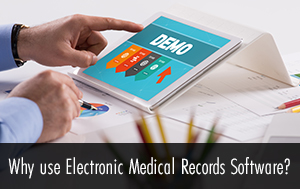Why use Electronic Medical Records Software