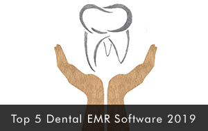 Top 5 Dental EMR Software 2019