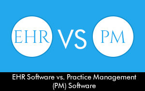 EHR-Software-vs-Practice-Management-(PM)-Software