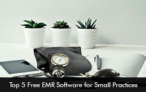 Top-5-Free-EMR-Software-for-Small-Practices