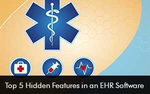 Top-5-Hidden-Features-in-an-EHR-Software