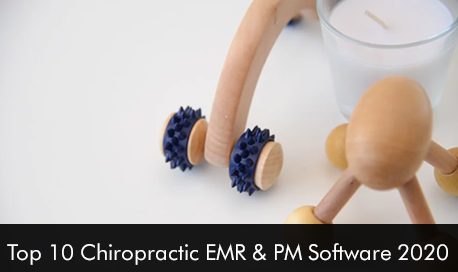 Top 10 Chiropractic EMR & PM Software 2020
