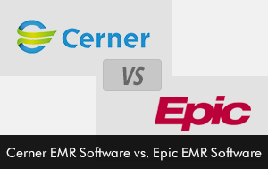 Cerner EMR Software VS Epic EMR Software