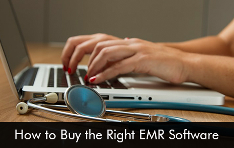 How to Buy the Right EMR Software