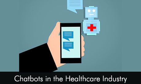 Chatbots in the Healthcare Industry