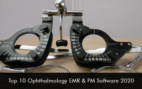 Top 10 Ophthalmology EMR & PM Software 2020