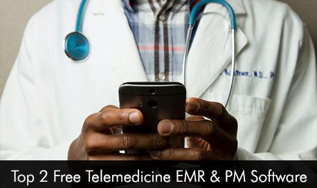 Top 2 Free Telemedicine EMR & PM Software