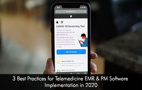 3 Best Practices for Telemedicine EMR & PM Software Implementation in 2020
