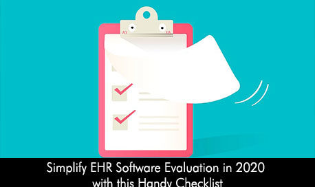 Simplify EHR Software Evaluation in 2020 with this Handy Checklist