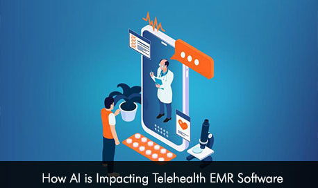 How AI is Impacting Telehealth EMR Software
