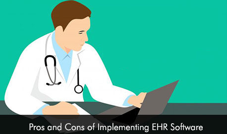 Pros and Cons of Implementing EHR Software