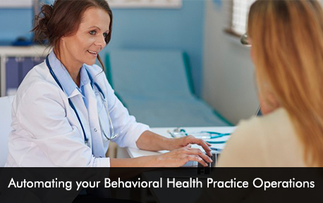 Automating your Behavioral Health Practice Operations