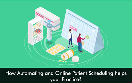 How Automating and Online Patient Scheduling helps your Practice