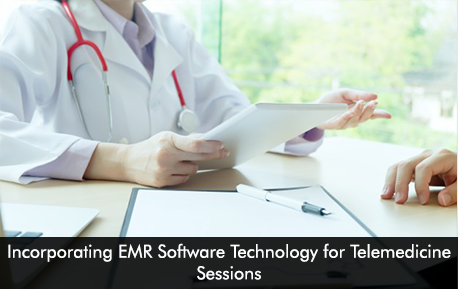 Incorporating EMR Software Technology for Telemedicine Sessions