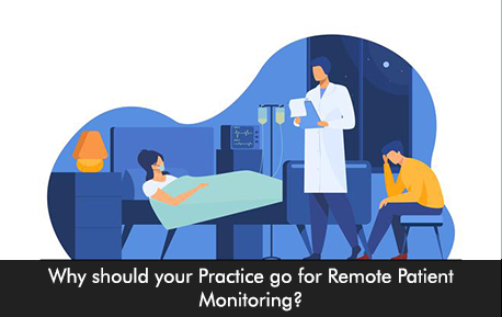 Why should your Practice go for Remote Patient Monitoring
