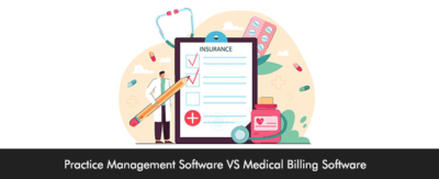 Practice Management Software VS Medical Billing Software | EMRSystems Blog