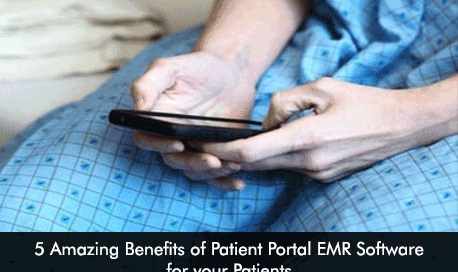 5 Amazing Benefits of Patient Portal EMR Software for your Patients