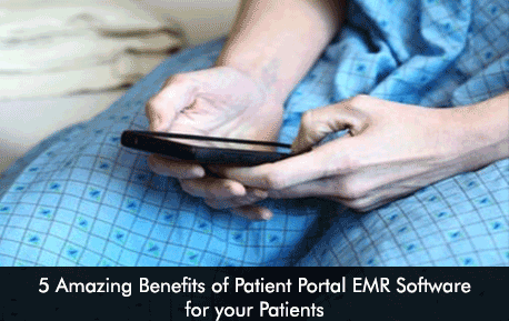 5 Amazing Benefits of Patient Portal EMR Software for your Patients