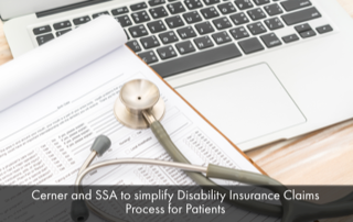Cerner-and-SSA-to-Simplify-Disability-Insurance-Claims-Process-for-Patients.png