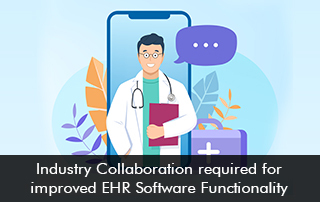 Industry-Collaboration-required-for-improved-EHR-Software-Functionality