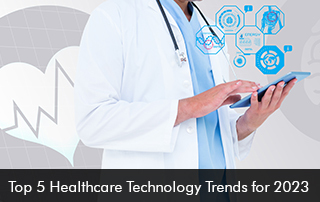 Top-5-Healthcare-Technology-Trends-for-2023