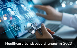 Healthcare-Landscape-changes-in-2023