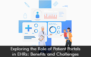 Exploring-the-Role-of-Patient-Portals-in-EHRs-Benefits-and-Challenges