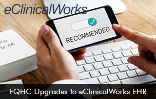 FQHC-Upgrades-to-eClinicalWorks-EHR