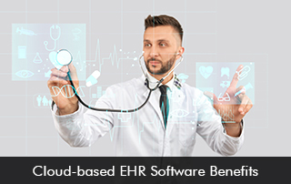 Cloud-based-EHR-Software-Benefits