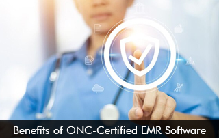 Benefits-of-ONC-Certified-EMR-Software