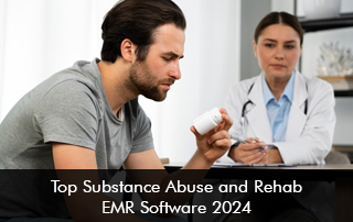 Top Substance Abuse And Rehab EMR Software 2024