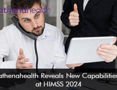 athenahealth Reveals New Capabilities at HIMSS 2024