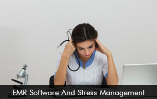 EMR Software And Stress Management