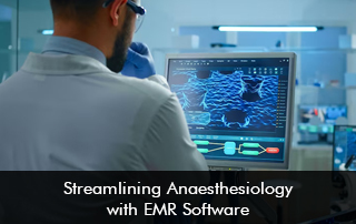 Streamlining-Anaesthesiology-with-EMR-Software