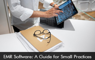 EMR Software: A Guide for Small Practices