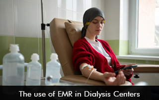 The Use of EMR in Dialysis Centers