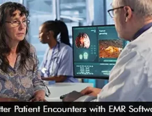 Better Patient Encounters with EMR Software