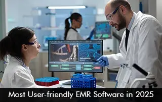 Most User-Friendly EMR Software in 2025