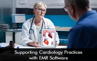 Supporting Cardiology Practices with EMR Software