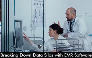 Breaking Data Silos with EMR Software