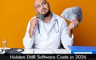 Hidden EMR Software Costs in 2026