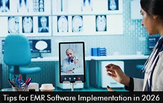 Tips for EMR Software Implementation in 2026